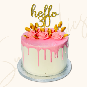 Hello 30 Pink Drip Cake